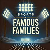 Podcast Sports Famous Families