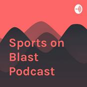 Podcast Sports on Blast Podcast