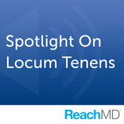 Podcast Spotlight on Locum Tenens