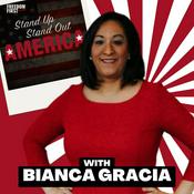 Podcast Stand Up, Stand Out America with Bianca Gracia