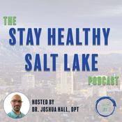 Podcast Stay Healthy Salt Lake