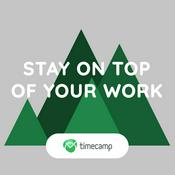 Podcast Stay On Top Of Your Work | TimeCamp