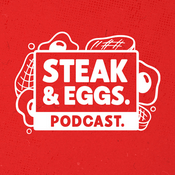 Podcast Steak & Eggs Podcast