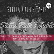 Podcast Stella Ruth's Table