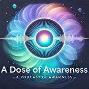 Podcast A Dose of Awareness