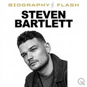 Podcast Steven Bartlett - Biography Flash