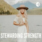 Podcast STEWARDING STRENGTH