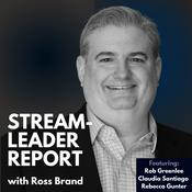 Podcast StreamLeader Report with Ross Brand