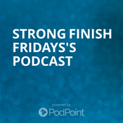 Podcast Strong Finish Fridays's Podcast
