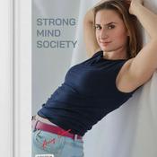 Podcast Strong Mind Society with Amy Cohen