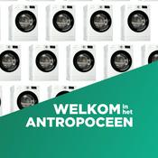 Podcast Welkom in het Antropoceen