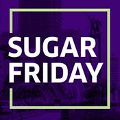 Podcast Sugar Friday