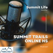 Podcast Summit Trails OHS - Summit Life!