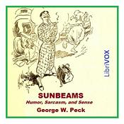 Podcast Sunbeams by George Wilbur Peck (1840 - 1916)
