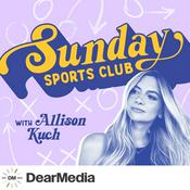 Podcast Sunday Sports Club with Allison Kuch