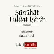 Podcast Sünûhât - Tulûat - İşârât | Bediüzzaman Said Nursi | Okuyan: İhsan Atasoy