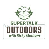 Podcast SuperTalk Outdoors with Ricky Mathews