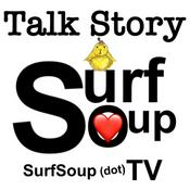 Podcast Surf Soup Talk Story