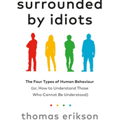 Podcast Surrounded by Idiots by Thomas Erikson, Book Summary, Podcast, English