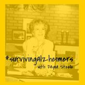 Podcast #survivingalzheimers with Dayna Steele