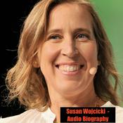 Podcast Susan Wojcicki  - Audio Biography