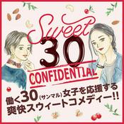 Podcast Sweet 30 CONFIDENTIAL