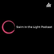 Podcast Swim in the Light Podcast