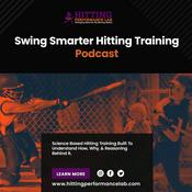Podcast Swing Smarter Hitting Training Podcast | ⭐Hitting Performance Lab⭐