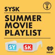 Podcast SYSK's Summer Movie Playlist