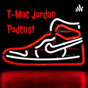 Podcast T-Mac Jordan Podcast