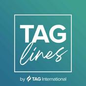 Podcast TAG:Lines – the TAG International podcast