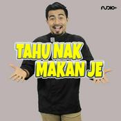 Podcast Tahu Nak Makan Je