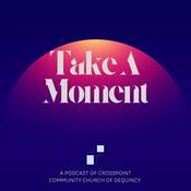 Podcast Take A Moment