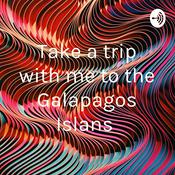 Podcast Take a trip with me to the Galapagos Islans