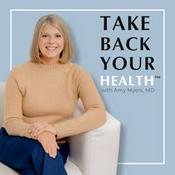 Podcast Take Back Your Health