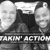 Podcast Takin’Action
