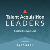 Podcast Talent Acquisition Leaders Podcast - Recruiting, Staffing, Human Resources