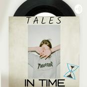 Podcast Tales In Time