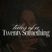 Podcast tales of a twenty something