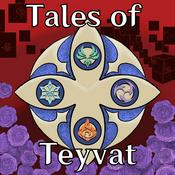 Podcast Tales of Teyvat: A Genshin Lore Podcast