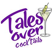 Podcast Tales Over Cocktails