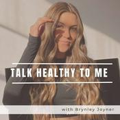 Podcast Talk Healthy to Me