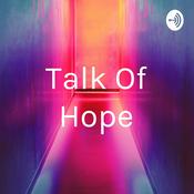 Podcast Talk Of Hope