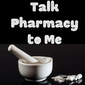 Podcast Talk Pharmacy to Me