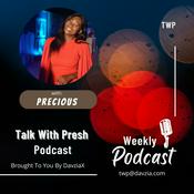Podcast Talk With Presh Podcast