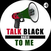 Podcast TalkBlacktoMeRadio