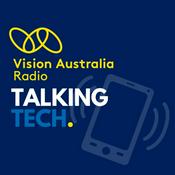 Podcast Talking Tech by Vision Australia Radio