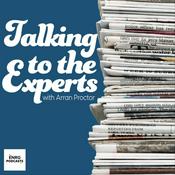 Podcast Talking to the Experts: with Arran Proctor