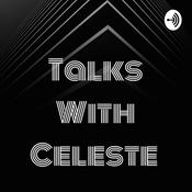 Podcast Talks With Celeste
