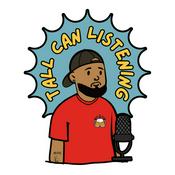 Podcast Tall Can Listening
